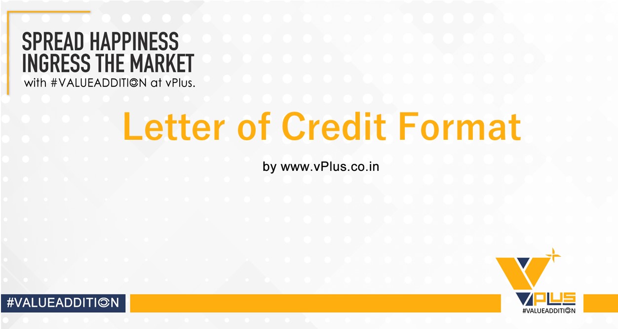 vPlus. | Format for Letter of Credit 
