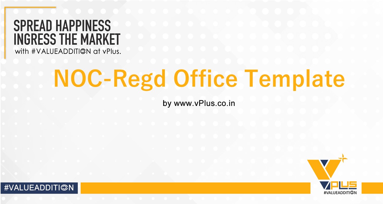 vPlus. | NOC Regd Office Template