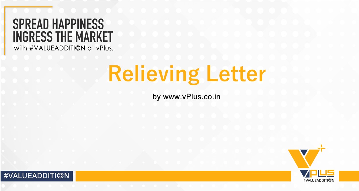 vPlus. | Relieving Letter
