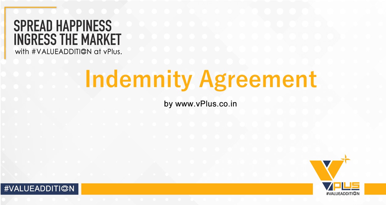 vPlus. | Indemnity Agreement 